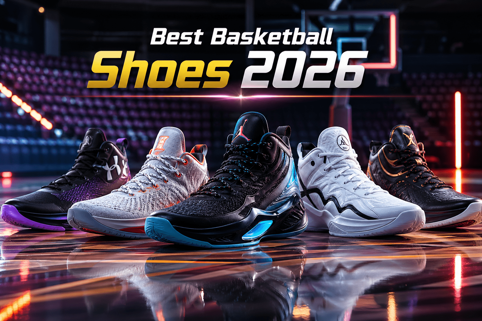 Best Basketball Shoes 2026: Top 10 Picks for Every Player