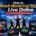 How to Watch World Cup 2026 Live Online — Free & Paid Options