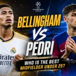 Bellingham vs Pedri: Who is the Best Midfielder Under 25?